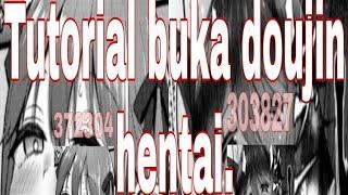 Tutorial buka doujindesu dan nhentai tahun 2022 aman terpercaya.