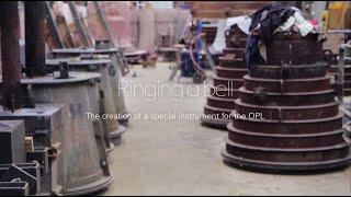 Ringing a bell – The creation of a special instrument for the OPL