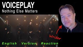 NOTHING ELSE MATTERS - WRITER Reaction - Metallica acapella VoicePlay Ft J.None - ENGLISH