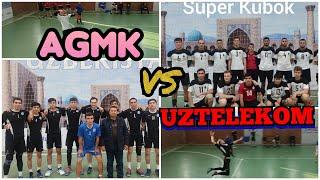 СУПЕР КУБОК УЗБЕКИСТАН АГМК ВС УЗТЕЛЕКОМ SUPPER KUBOK UZTELEKOM VS AGMK