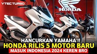 HANCURKAN YAMAHAHONDA RILIS DERETAN MOTOR BARU SUPER KEREN 2024 DI INDONESIA MOTOR TERBARU 2024