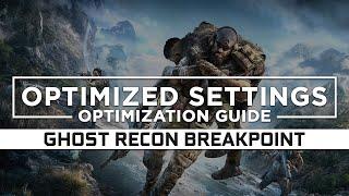 Tom Clancys Ghost Recon Breakpoint — Optimized PC Settings for Best Performance