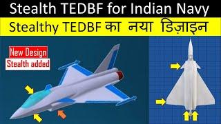 Stealthy TEDBF का नया डिज़ाइन  New Design of Stealth TEDBF