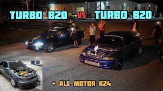 TURBO B20 EK 4DOOR VS TURBO B20 EF & EG HATCH  ALL MOTOR K24 EK VS TURBO B20 EK HATCH  C.F.RACING