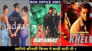 Andaaz Qayamat vs Khel 2003 Movie Budget Box Office Collection and Verdict  Akshay  Sunny Deol