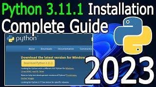 How to Install Python 3.11.1 on Windows 1011  2023 Update  Complete Guide