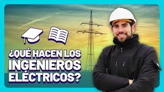 ¿Por qué ESTUDIAR INGENIERÍA ELÉCTRICA?  Cómo trabajar en Energías Renovables o Alta Tensión