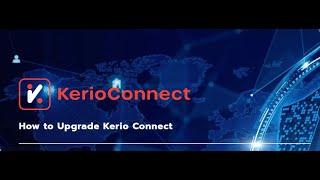 Kerio Connect Upgrade Guide Easy Step-by-Step for Beginners