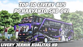 TOP 30 LIVERY BUS PO.HARYANTO SHD ORI  LIVERY JERNIH KUALITAS HD  Bus Simulator Indonesia