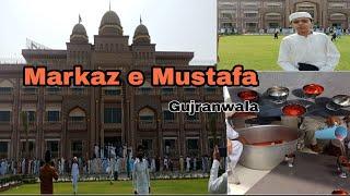 Markaz e Mustafa Gujranwala  idara tul Mustafa Gujranwala Razaimranvlog