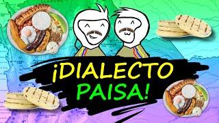 El dialecto PAISA de COLOMBIA