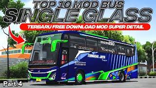 TOP 10 MOD BUS SINGLE GLASS Part.4 TERBARU FREE DOWNLOAD MOD SUPER DETAIL  MOD BUSSID