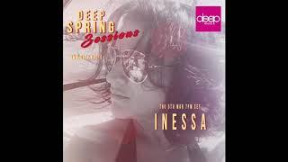 Deep Spring Sessions #67 - Inessa