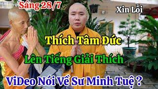 Sáng 287 Nóng Thầy Thích Tâm Đức Lên Tiếng Xin Lỗi Giải Thích Vụ Sư Minh Tuệ Cho Rằng Bị Cắt Ghép