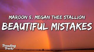 Maroon 5 ft. Megan Thee Stallion - Beautiful Mistakes Lyrics