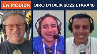 LA MOVIDA Giro d’Italia 2022 Etapa 18