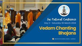  Sai National Conference 2024  Day 2 - Vedam Chanting & Bhajans #SNC24 #srisathyasai #bhajan #veda