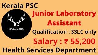 Junior Laboratory Assistant for Health Services Department in Kerala PSC @KERALACAREERS #psc #job