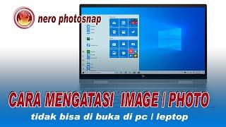 cara mengatasi imagephoto tidak bisa di buka di PC  LEPTOP