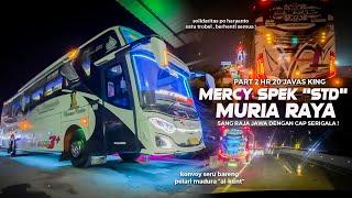  SANG RAJA JAWA MERCY “STD” NYA MURIA RAYA   KONVOY SERU ft PELARI MADURA Trip HR 20 Javas King