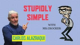 Carlos Alazraqui Stupidly Simple - Mr. Crocker