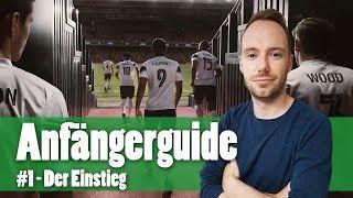 Lets Play Football Manager  Anfängerguide #1 - Der Einstieg