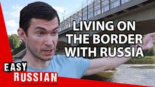 Narva What Is It Like to Live at the Border with Russia?  Easy Russian 52
