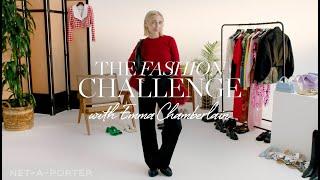 The Fashion Challenge with Emma Chamberlain  NET-A-PORTER