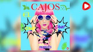 CAJOS - El Cha Cha DJ M4RS Remix