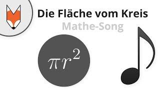Die Fläche vom Kreis Mathe-Song