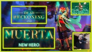 Muerta New Hero  Quick Preview  The Dead Reckoning  #447