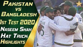 Naseem Shah Hat-trick Highlights  Pakistan vs Bangladesh 2020  Day 3  1st Test Match  PCB