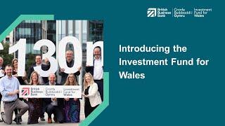 Introducing the Investment Fund for Wales