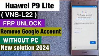 Huawei P9 Lite frp bypass 2024Huawei P9 Lite VNS-L22Google Lock Bypass Without Pc