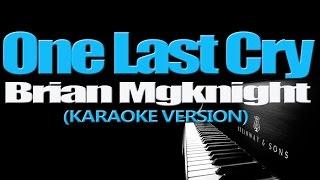 ONE LAST CRY - Brian Mcknight KARAOKE VERSION