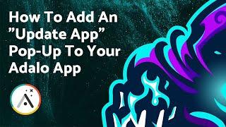 How To Add An Update App Pop-Up To Your Adalo App
