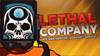 Lethal Company - Loot dan Survive Survive? SURVIVE?
