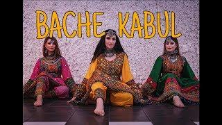 BACHE KABUL  Aryana Sayeed  Bollywood Dance Cover  Meira Omar Sipel Evin Lima