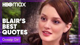 Gossip Girl  Blair Waldorfs Most Iconic Quotes  HBO Max
