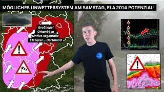 Extremes Unwettersystem am Samstag erwartet Massives Potenzial wie Ela 2014. + EM Spiel .. Update