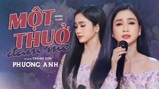 Một Thuở Đam Mê - Phương Anh  St Thanh Sơn  Nhạc Vàng Xưa Bất Hủ