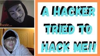 OMEGLE HACKER TRIED TO HACK MY ME