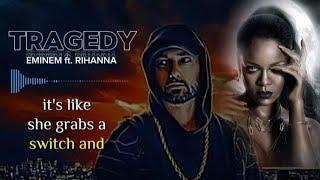 Eminem ft. Rihanna - Tragedy Music Liryc 2024