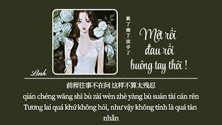 Vietsub Mệt rồi đau rồi buông tay thôi  Mạc Khiếu Tỷ Tỷ  累了痛了放手了 • 莫叫姐姐