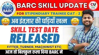 BARC Skill Test Date for cat-2  Official Schedule  BARC Stipendiary Trainee Cat-2 Skill Test Date