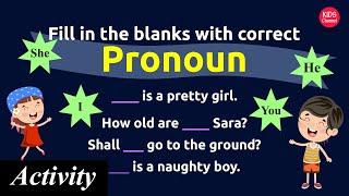 Fill in the blanks with correct pronoun  Pronoun exercises with answers  Kids Channel