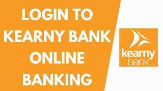 Kearny Bank Login  How to Login Kearny Bank Online Banking Account 2022?