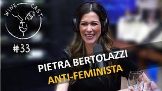 Winecast # 33 - Pietra Bertolazzi - Anti-Feminista e autora do curso DOUTRINA ZERO