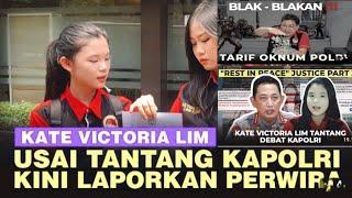 Usai Tantang Debat Kapolri dan Hotman Paris Kate Victoria Lim Laporkan Oknum Perwira Polri