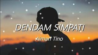 Dendam Simpati - Aiman Tino lyric video